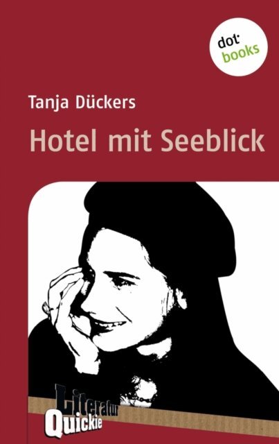 Tanja Duckers - Hotel mit Seeblick - Literatur-Quickie, E-bok