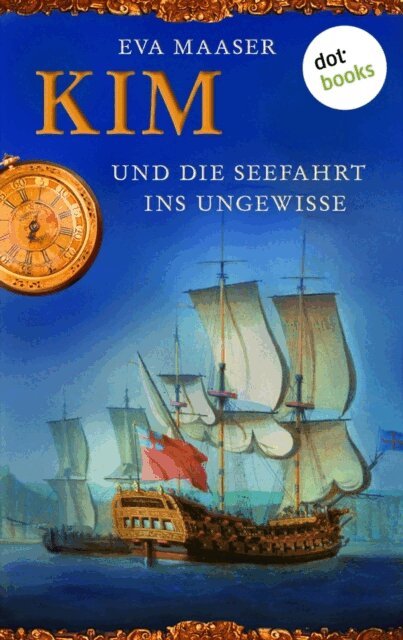 Eva Maaser - Kim und die Seefahrt ins Ungewisse - Band 2, E-bok
