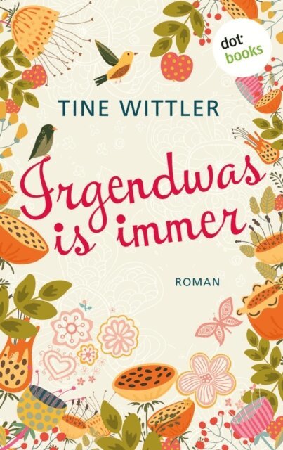 Tine Wittler - Irgendwas is immer, E-bok