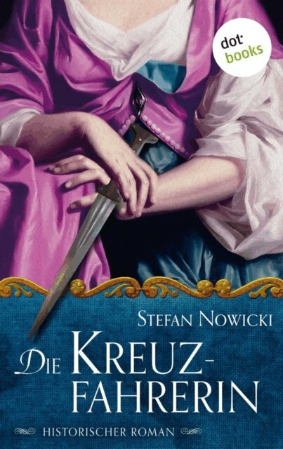 Stefan Nowicki - Die Kreuzfahrerin, E-bok