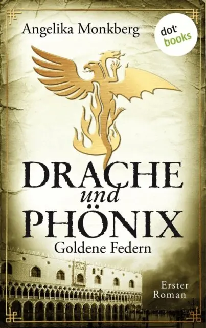 Angelika Monkberg - DRACHE UND PHÖNIX – Band 1: Goldene Federn, E-bok. Tillgänglighet: Lägg i varukorg