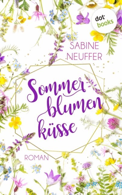 Sabine Neuffer - Sommerblumenkusse, E-bok