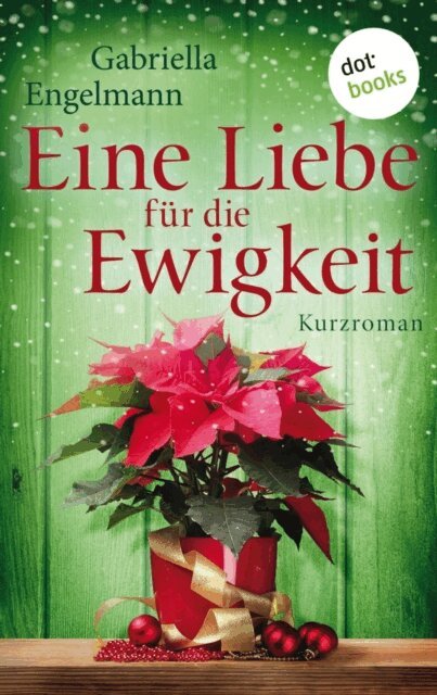 Gabriella Engelmann - Eine Liebe fur die Ewigkeit, E-bok