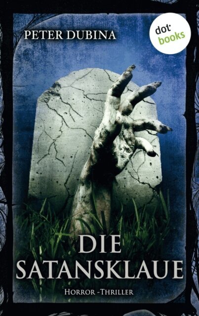 Peter Dubina - Die Satansklaue, E-bok