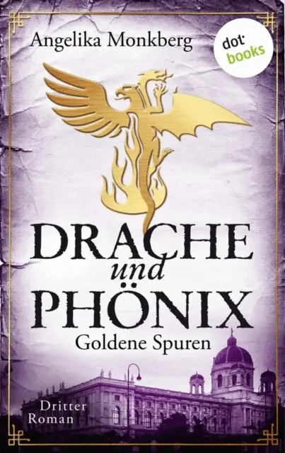 Angelika Monkberg - DRACHE UND PHÖNIX – Band 3: Goldene Spuren, E-bok. Tillgänglighet: Lägg i varukorg