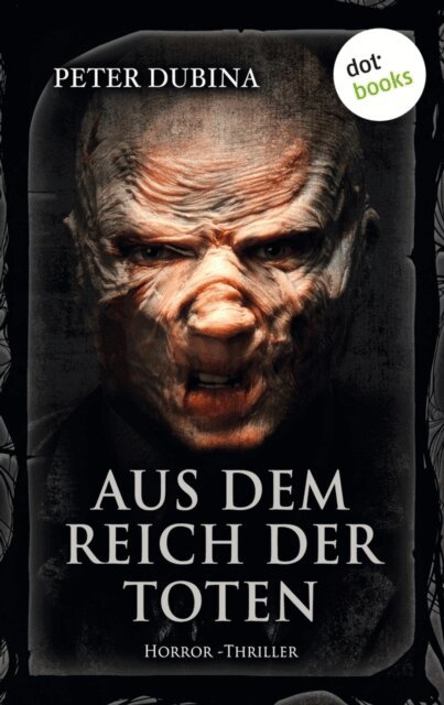 Peter Dubina - Aus dem Reich der Toten, E-bok