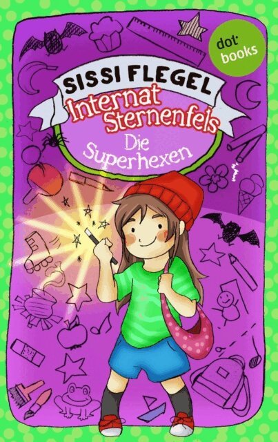Sissi Flegel - Internat Sternenfels - Band 2: Die Superhexen, E-bok