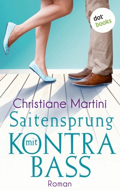 Christiane Martini - Saitensprung mit Kontrabass, E-bok