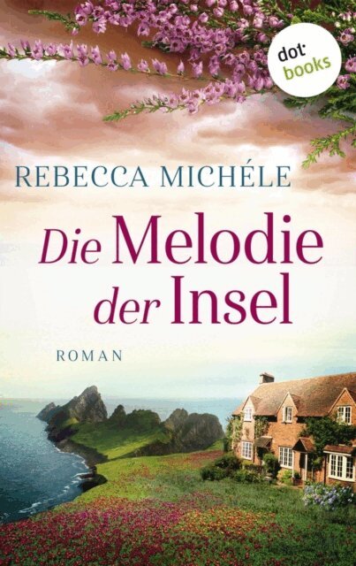 Rebecca Michele - Die Melodie der Insel, E-bok