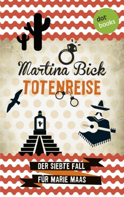 Martina Bick - Totenreise: Der siebte Fall fur Marie Maas, E-bok