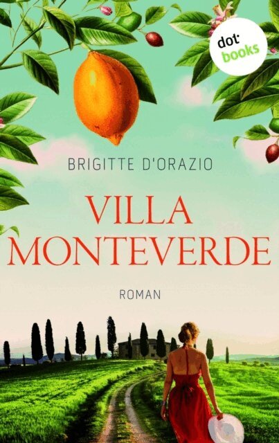 Brigitte D'Orazio - Villa Monteverde, E-bok