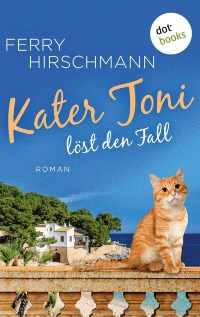 Ferry Hirschmann - Kater Toni lost den Fall, E-bok
