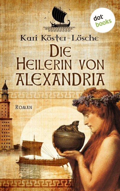 Kari Koster-Losche - Die Heilerin von Alexandria, E-bok