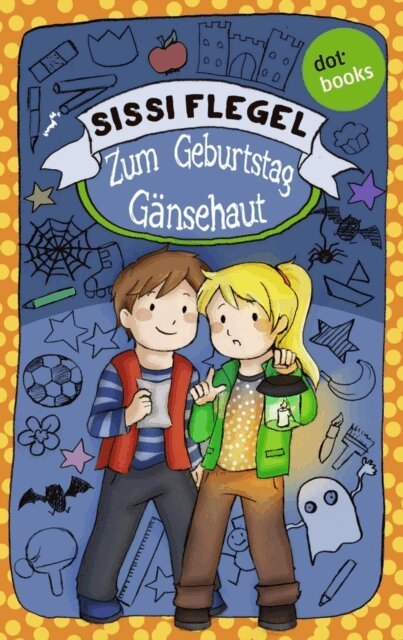 Sissi Flegel - Emil und seine Freunde - Band 2: Zum Geburtstag Gansehaut, E-bok
