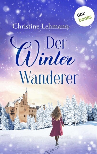 Christine Lehmann - Der Winterwanderer, E-bok