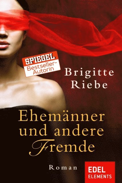 Brigitte Riebe - Ehemänner und andere Fremde, E-bok