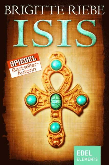 Brigitte Riebe - Isis, E-bok