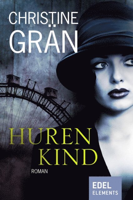 Christine Gran - Hurenkind, E-bok