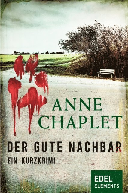 Anne Chaplet - Der gute Nachbar, E-bok