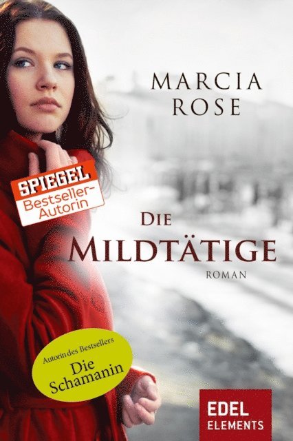 Marcia Rose - Die Mildtätige, E-bok