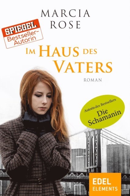 Marcia Rose - Im Haus des Vaters, E-bok