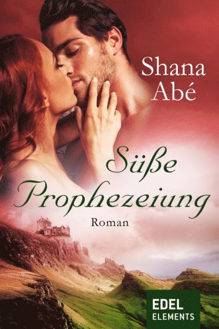 Shana Abe - Süße Prophezeiung, E-bok