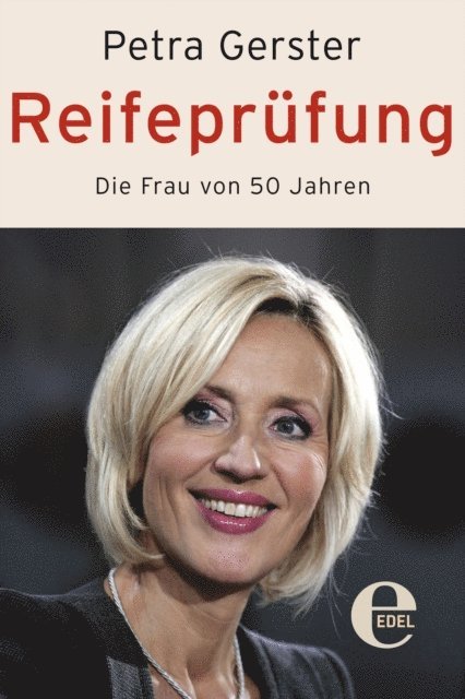 Petra Gerster - Reifeprüfung, E-bok