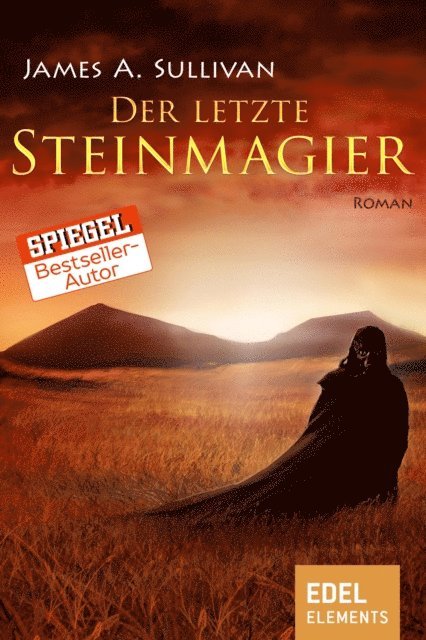 James A. Sullivan - Der letzte Steinmagier, E-bok