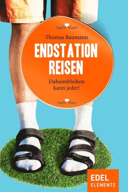 Thomas Baumann - Endstation Reisen, E-bok