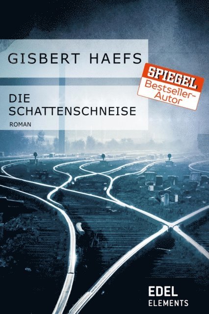 Gisbert Haefs - Die Schattenschneise, E-bok