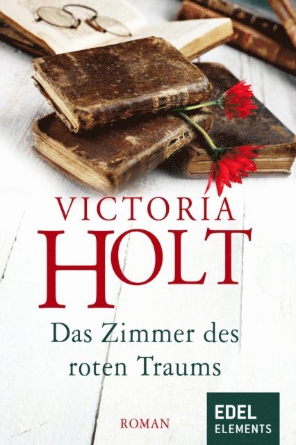 Victoria Holt - Das Zimmer des roten Traums, E-bok