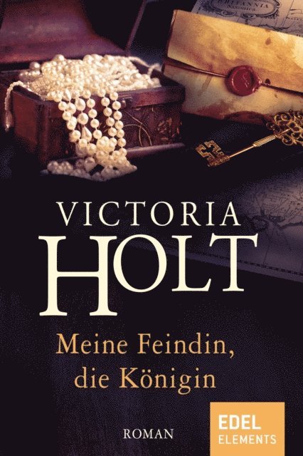 Victoria Holt - Meine Feindin, die Königin, E-bok
