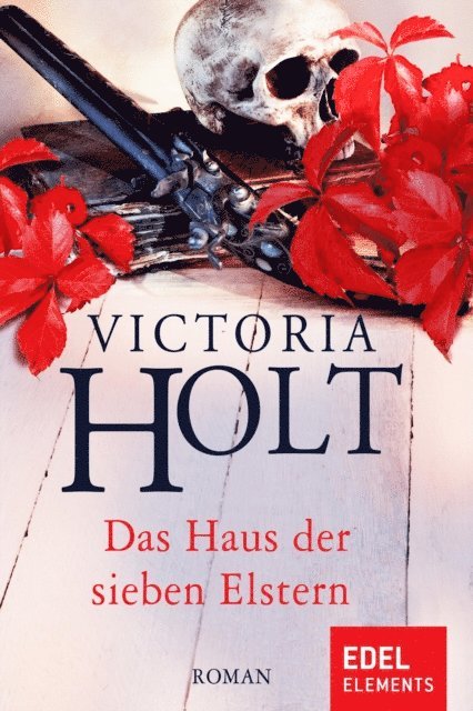 Victoria Holt - Das Haus der sieben Elstern, E-bok