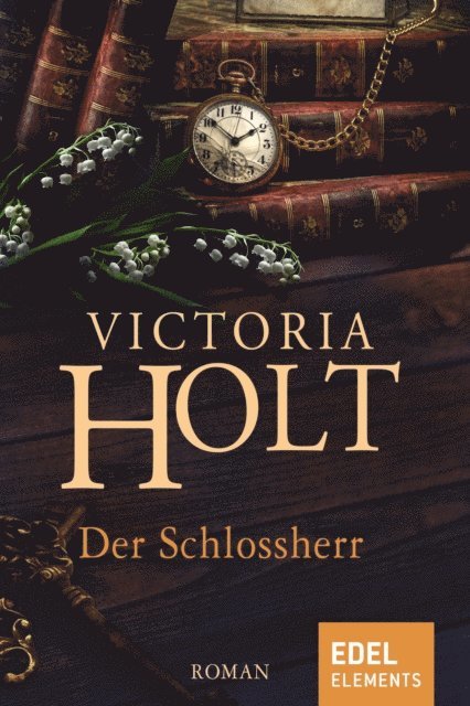 Victoria Holt - Der Schlossherr, E-bok