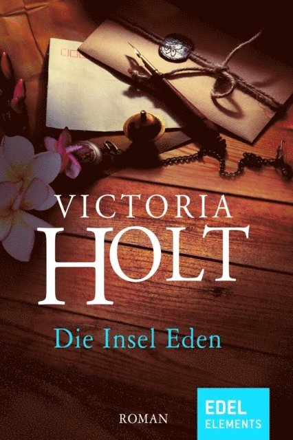 Victoria Holt - Die Insel Eden, E-bok