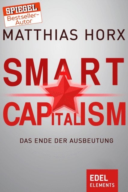 Matthias Horx - Smart Capitalism, E-bok