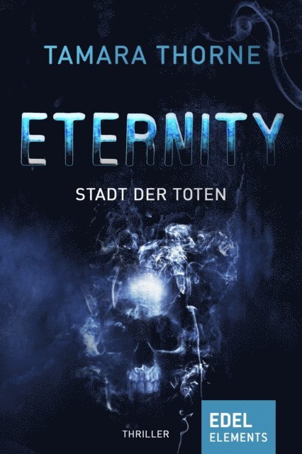 Tamara Thorne - Eternity - Stadt der Toten, E-bok