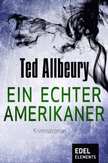 Ted Allbeury - Ein echter Amerikaner, E-bok
