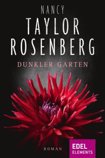 Nancy Taylor Rosenberg - Dunkler Garten, E-bok