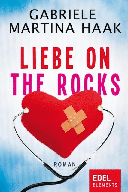 Gabriele Martina Haak - Liebe on the rocks, E-bok