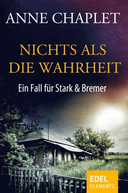Anne Chaplet - Nichts als die Wahrheit, E-bok