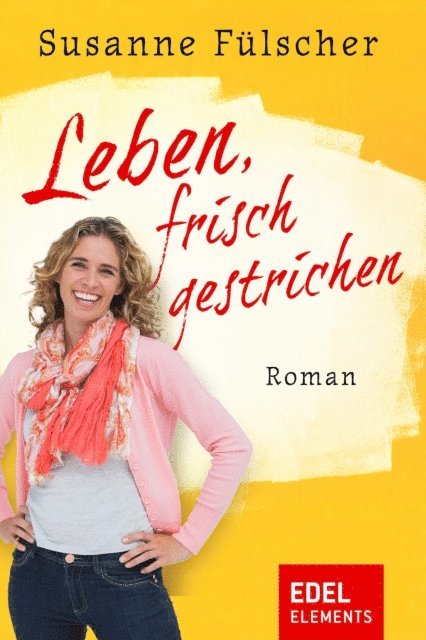 Susanne Fulscher - Leben, frisch gestrichen, E-bok