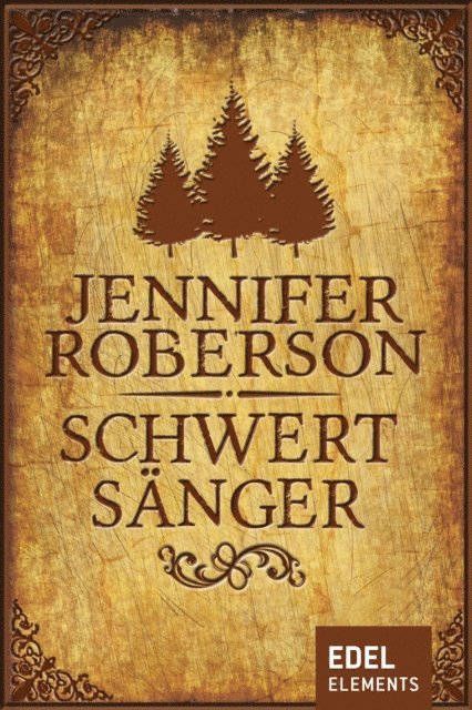 Jennifer Roberson - Schwertsänger, E-bok