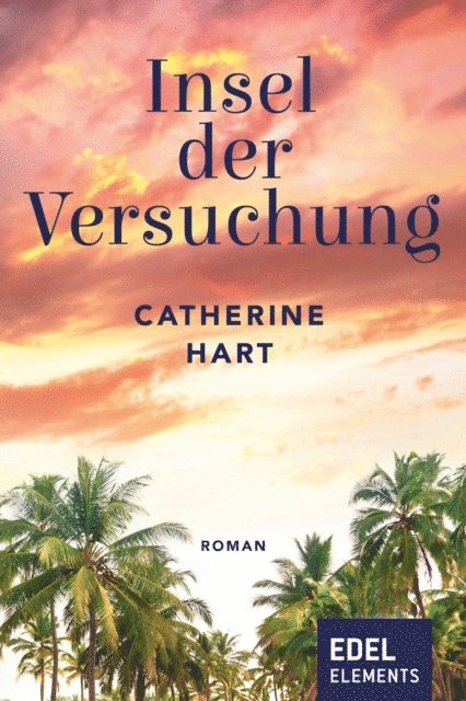 Catherine Hart - Insel der Versuchung, E-bok