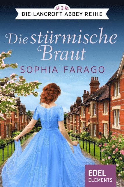 Sophia Farago - Die stürmische Braut, E-bok