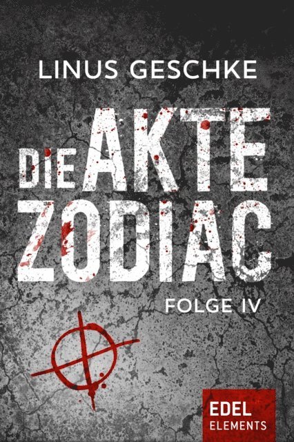 Linus Geschke - Die Akte Zodiac 4, E-bok