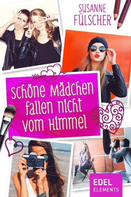 Susanne Fulscher - Schöne Mädchen fallen nicht vom Himmel, E-bok