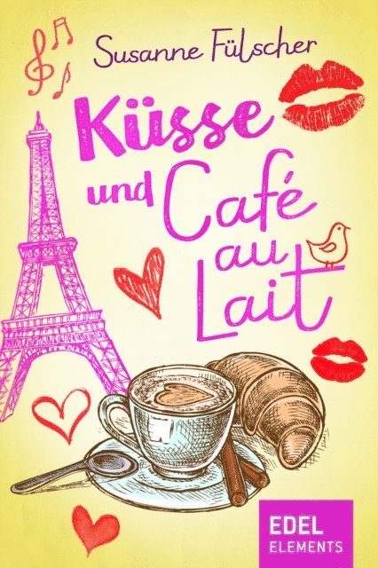 Susanne Fulscher - Küsse und Café au Lait, E-bok