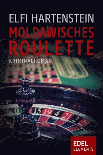 Elfi Hartenstein - Moldawisches Roulette, E-bok