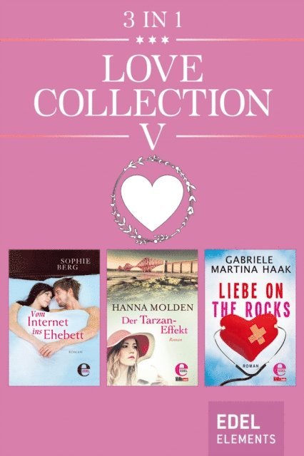 Gabriele Martina Haak, Hanna Molden, Sophie Berg - Love Collection V, E-bok